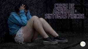 crisis-de-ansiedad-sintomas-fisicos