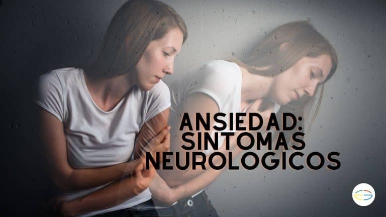 Síntomas neurológicos ansiedad: ¿Cuáles son y cómo gestionarlos?