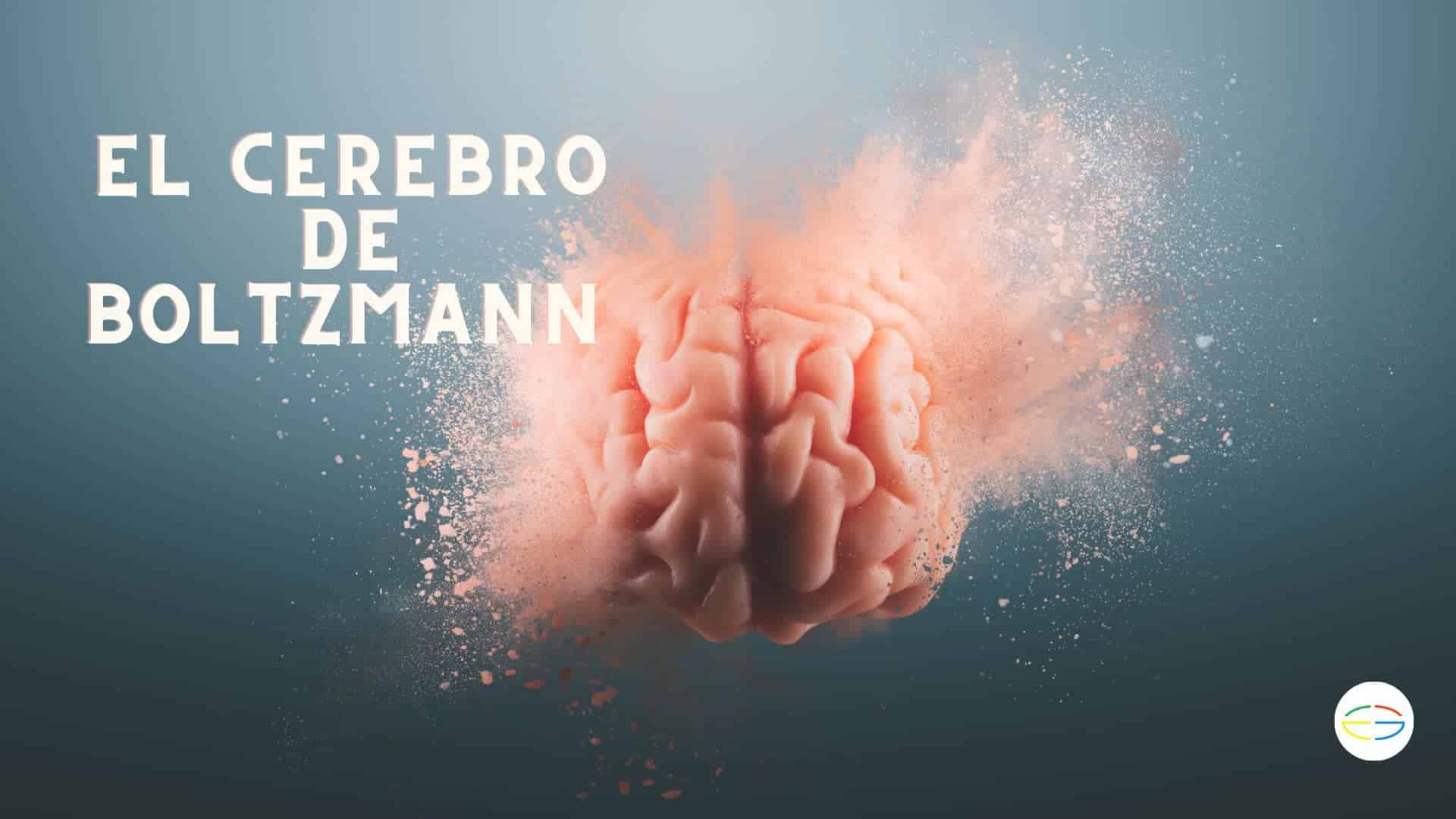 el cerebro de boltsmann