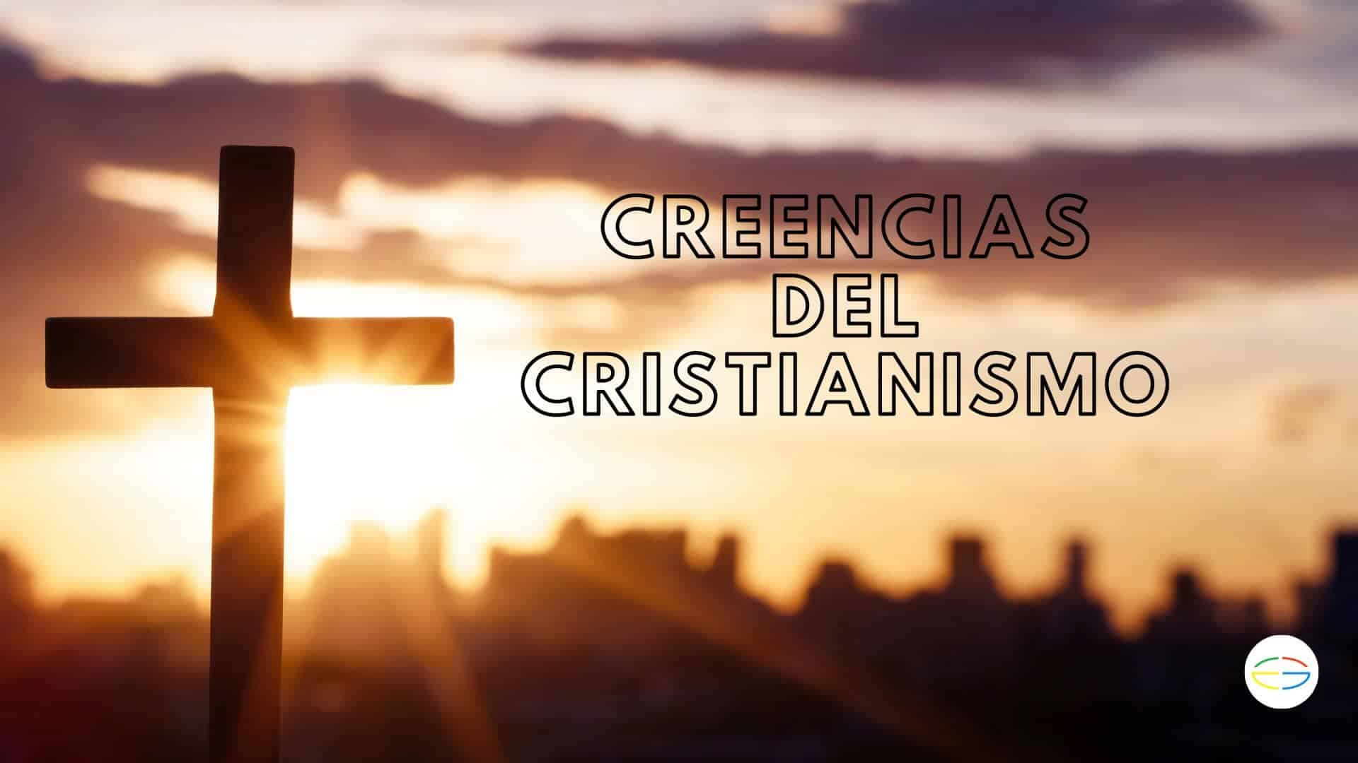 creensias del cristianismo